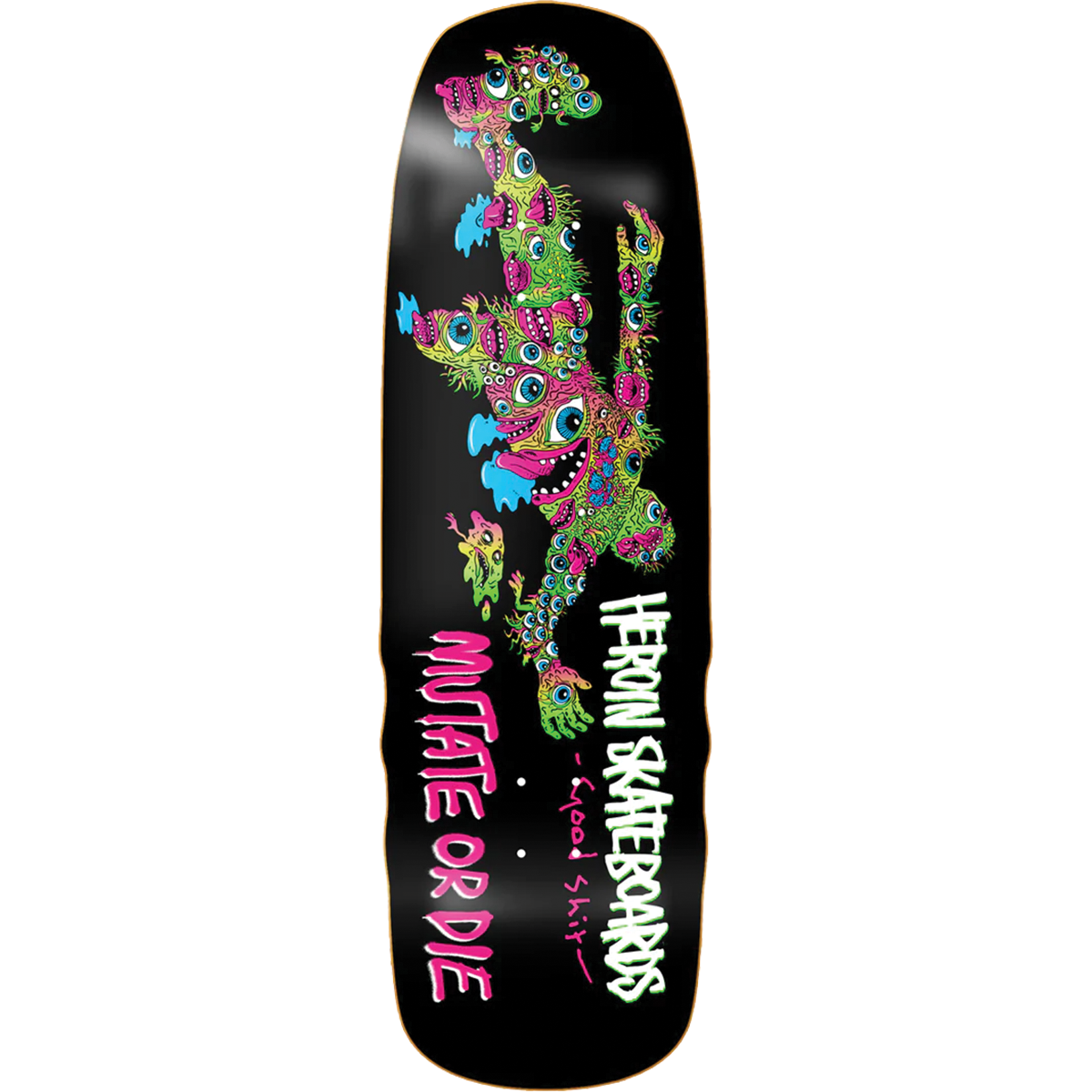 Heroin Good Shit Mutated Skateboard Deck - 9.75"