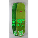 Heroin Skateboard Deck Mutate or Die Team 8.7" x 31.75"