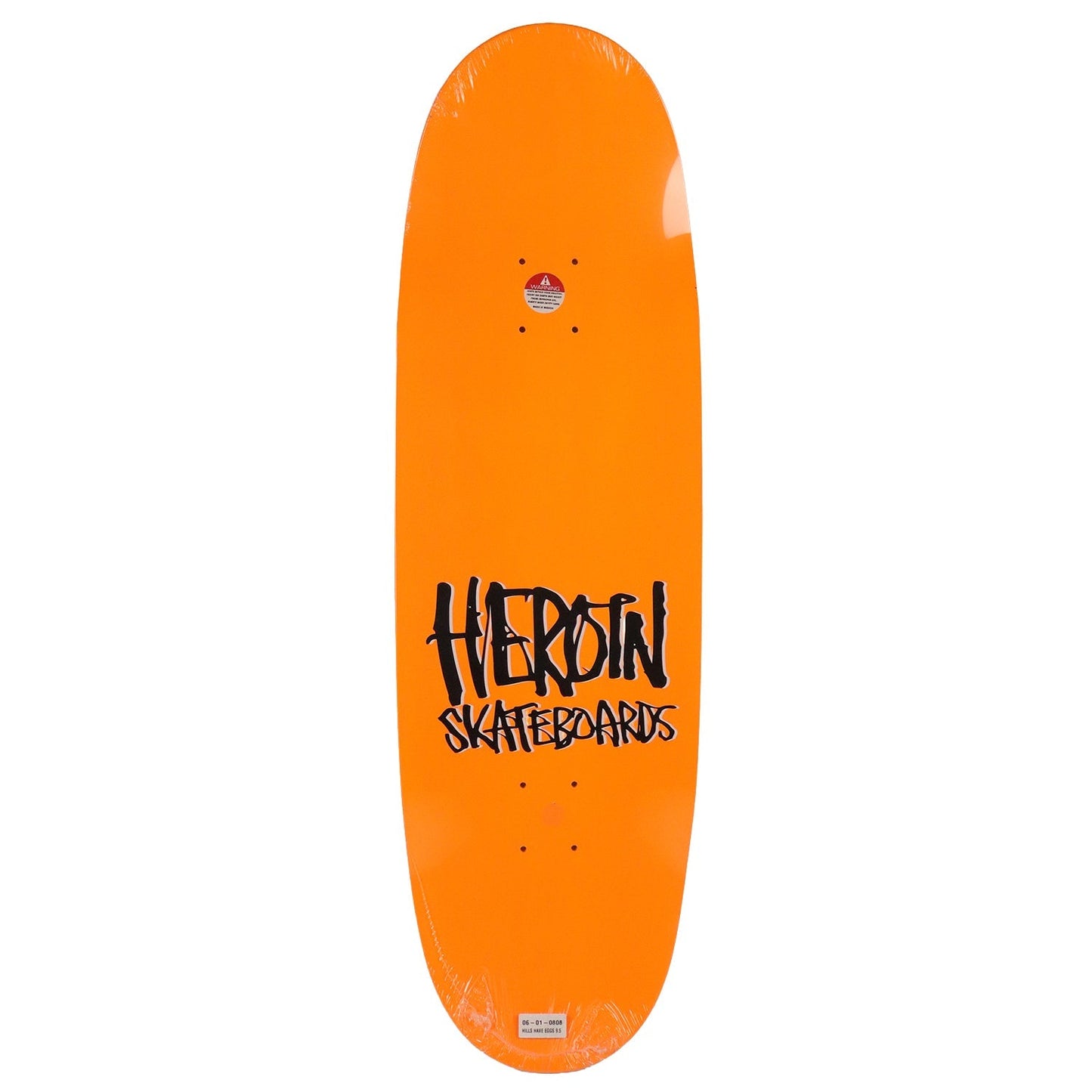 Heroin Skateboard Deck Hills Have Eggs (Assorted) 9.5" x 32.2"